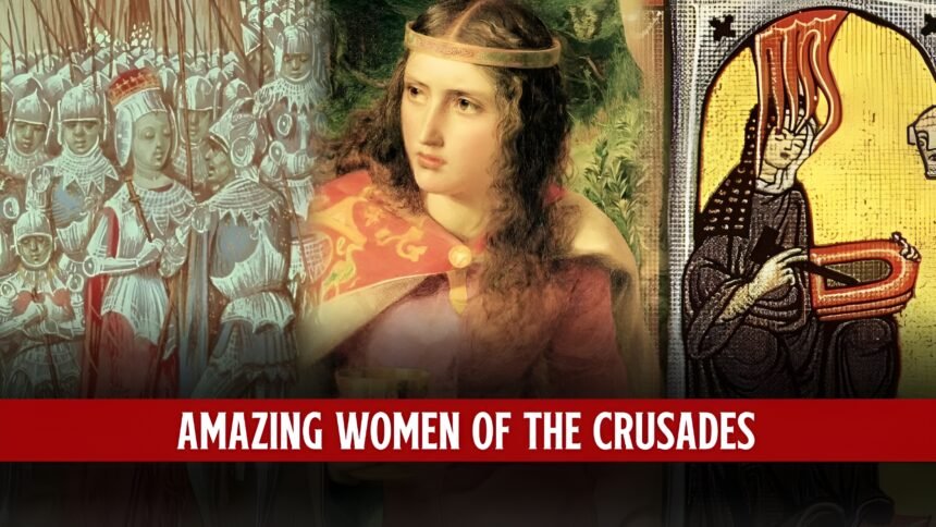 Top 10 Amazing Women of the Crusades 67 Amazing Women of the Crusades