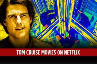 Top 10 Tom Cruise Movies On Netflix