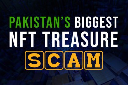Pakistan’s Biggest Online NFT Treasure SCAM is Unfolding!