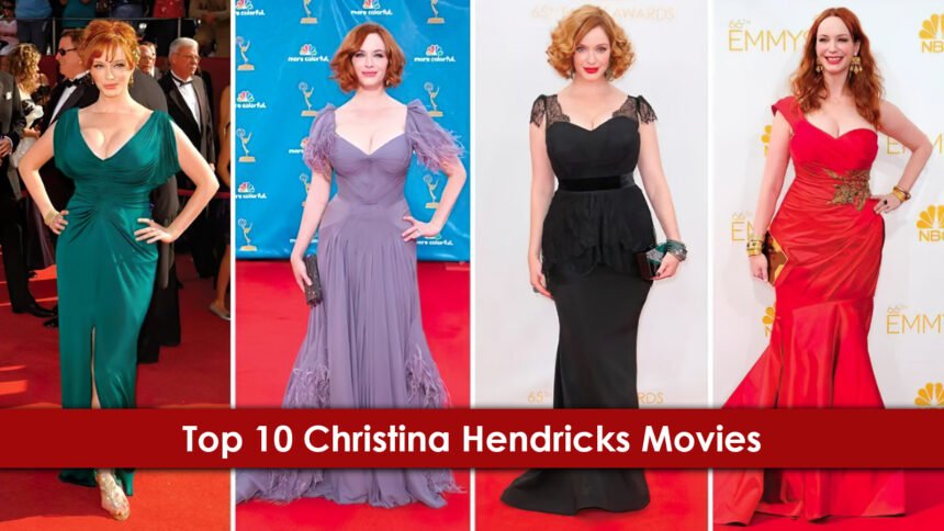 Top 10 Christina Hendricks Movies 67 Top 10 Christina Hendricks Movies